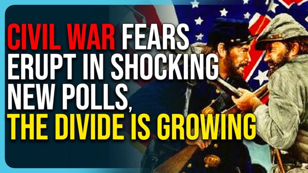 Civil War Fears ERUPT In New Polls, The Divide Is Growing Civil War Fears ERUPT In New Polls, The Divide Is Growing