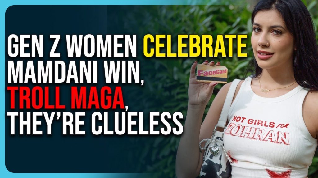 Gen Z Women Celebrate Zohran Mamdani Win, Troll MAGA, They’re Clueless Gen Z Women Celebrate Zohran Mamdani Win, Troll MAGA, They’re Clueless