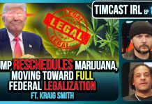 Marijuana LEGALIZATION IS COMING, Trump Orders Weed To Schedule 3 In HUGE Move | Timcast IRL