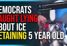 Democrats Caught LYING About ICE Detaining 5 Year Old, They Are Evil